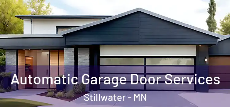  Automatic Garage Door Services Stillwater - MN
