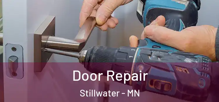 Door Repair Stillwater - MN