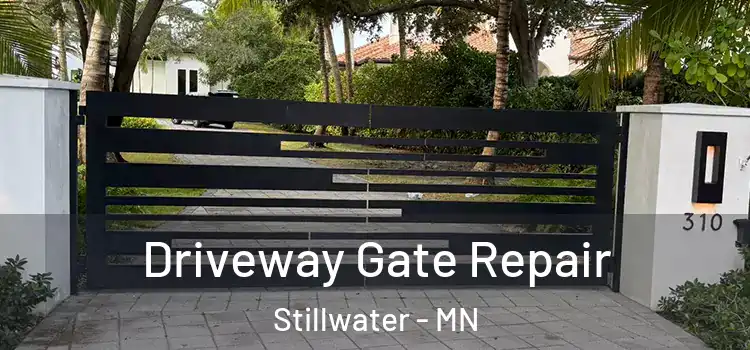 Driveway Gate Repair Stillwater - MN