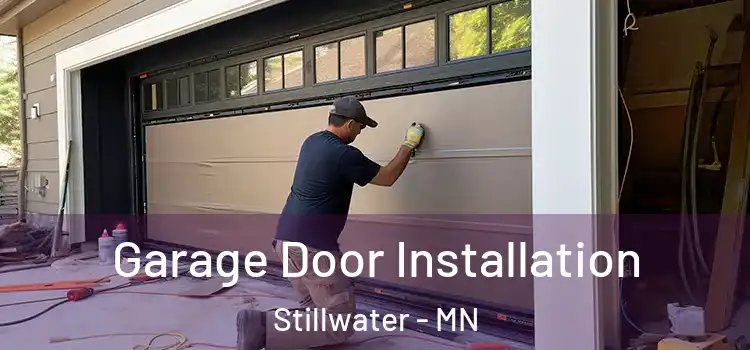  Garage Door Installation Stillwater - MN