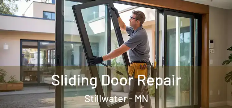 Sliding Door Repair Stillwater - MN